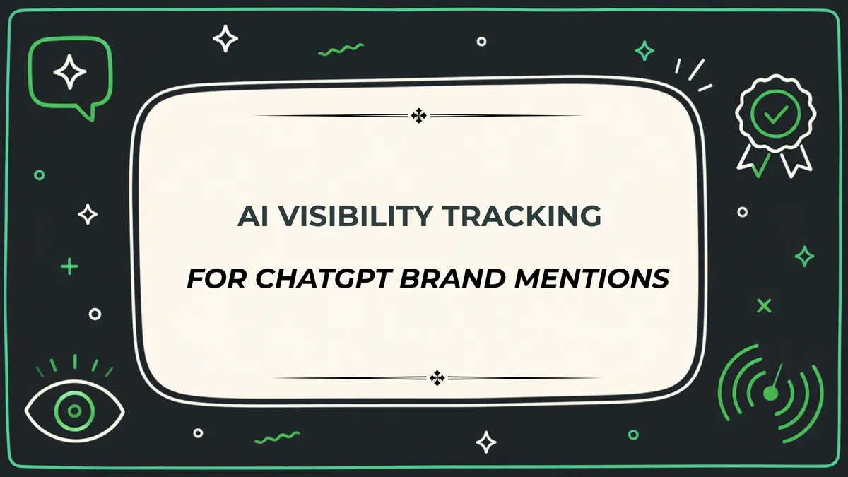 AI Visibility Tracking for ChatGPT Brand Mentions