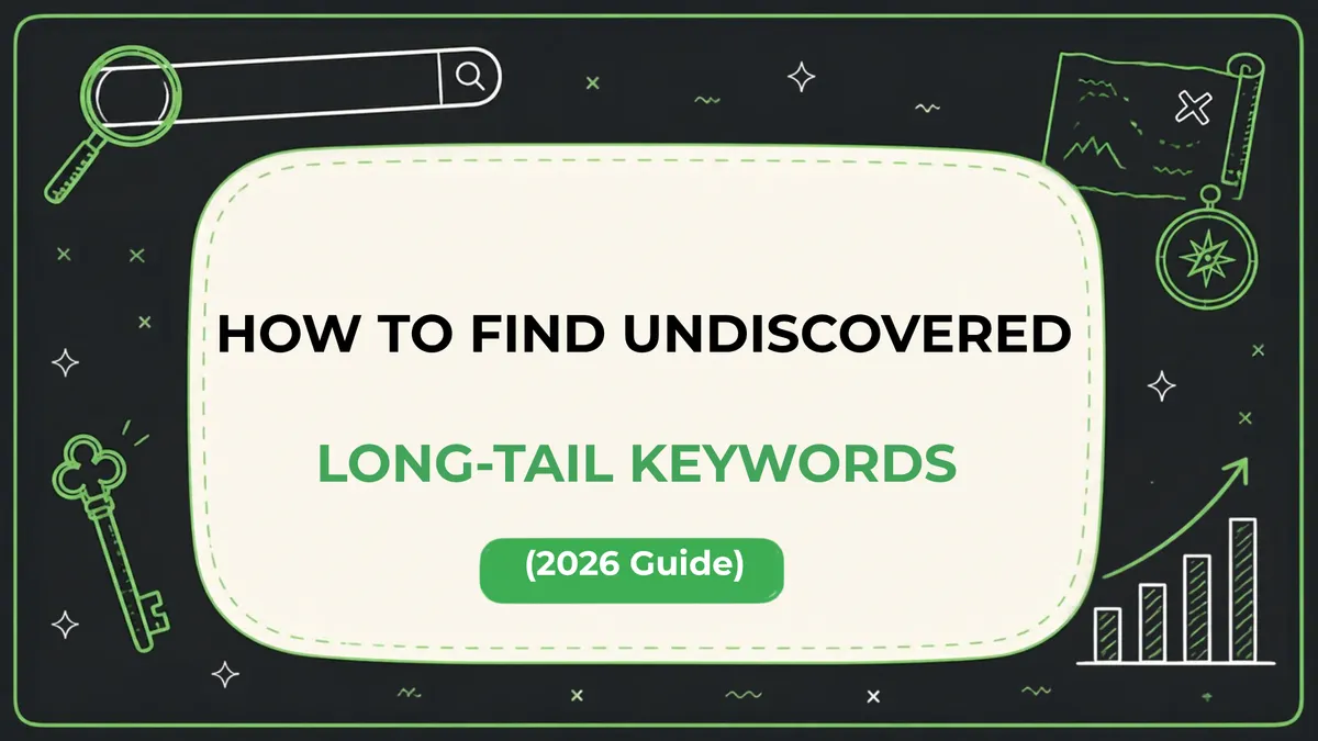 How to Find Undiscovered Long-Tail Keywords Today